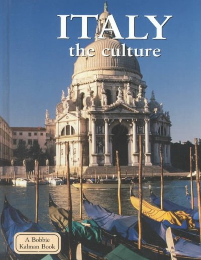 Italy : the culture / Greg Nickles.