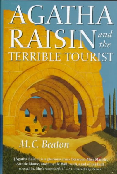 Agatha Raisin and the terrible tourist / M.C. Beaton.