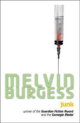 Junk / Melvin Burgess.