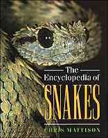 The encyclopedia of snakes / Chris Mattison.