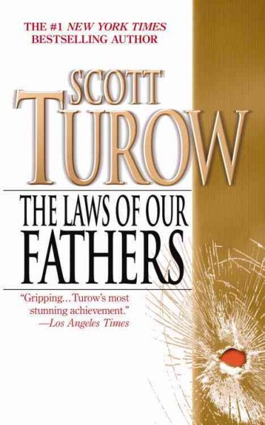 The laws of our fathers / Scott Turow.