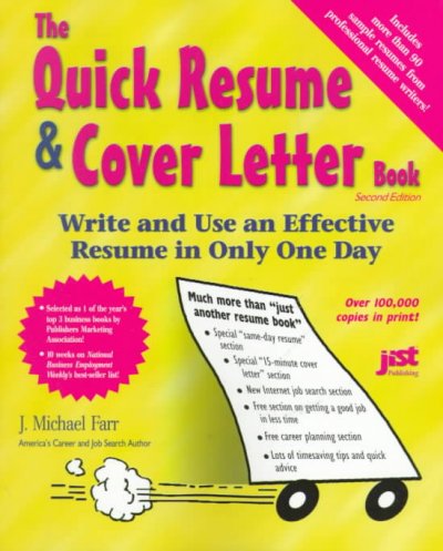 The quick resume & cover letter book : write and use an effective resume in only one day / J. Michael Farr.