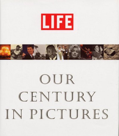 Life : our century in pictures / edited by Richard B. Stolley ; Tony Chiu, deputy editor and writer.