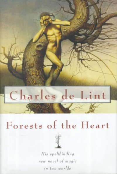 Forests of the heart / Charles de Lint.