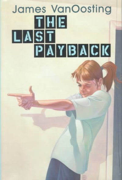 The last payback / James VanOosting.
