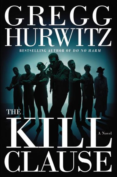 The kill clause / Gregg Hurwitz.