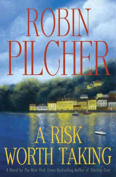 A risk worth taking / Robin Pilcher.