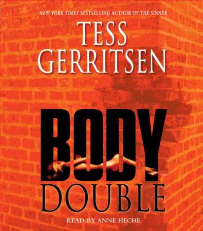 Body double [sound recording] / Tess Gerritsen.