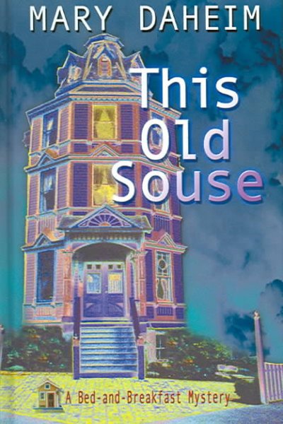 This old souse : a bed-and-breakfast mystery / Mary Daheim.
