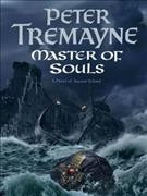 Master of souls / Peter Tremayne.