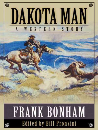 Dakota man : western stories / Frank Bonham.