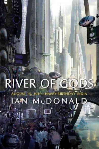 River of gods / Ian McDonald.