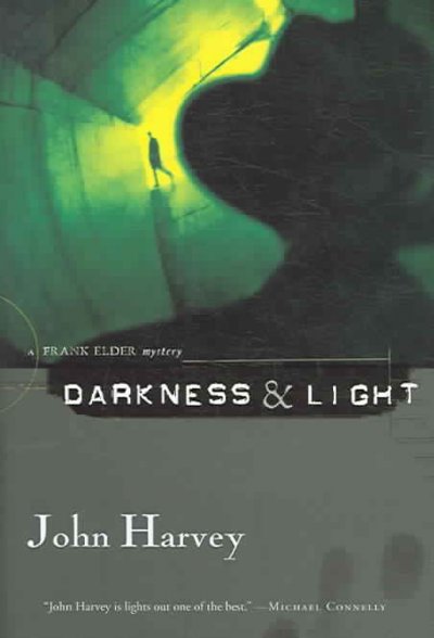 Darkness & light / John Harvey.