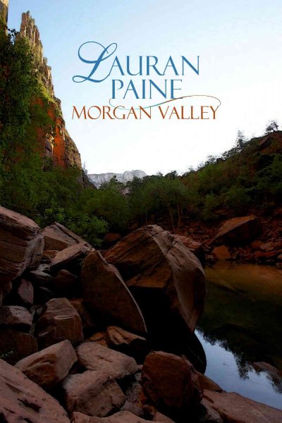Morgan Valley / Lauran Paine.
