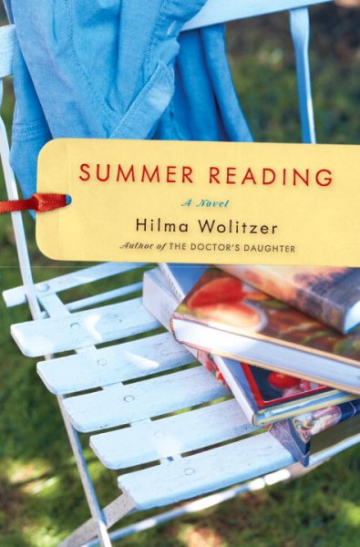 Summer reading : a novel / Hilma Wolitzer.