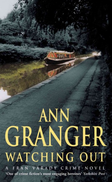 Watching out : [a Fran Varady crime novel] / Ann Granger.