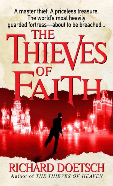 The thieves of faith / Richard Doetsch.