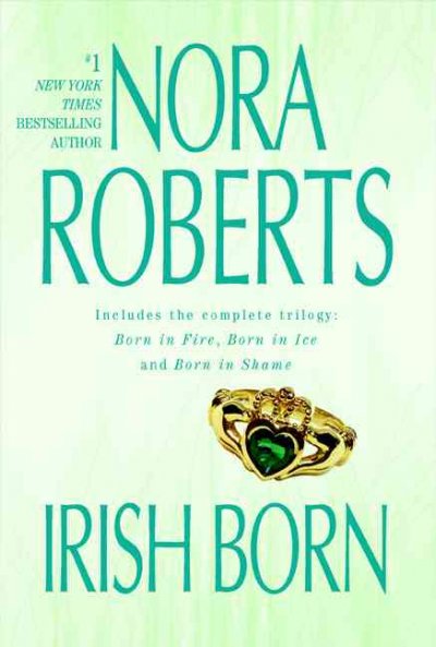 Irish born / Nora Roberts. --.