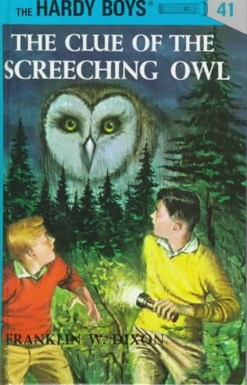 The clue of the screeching owl / by Franklin W. Dixon.