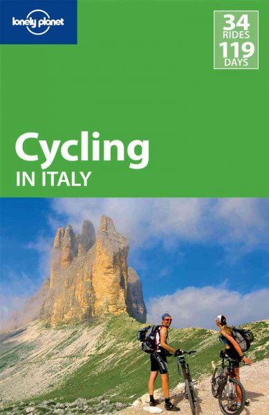 Cycling Italy : [Lonely Planet guidebooks] / Ellee Thalheimer.