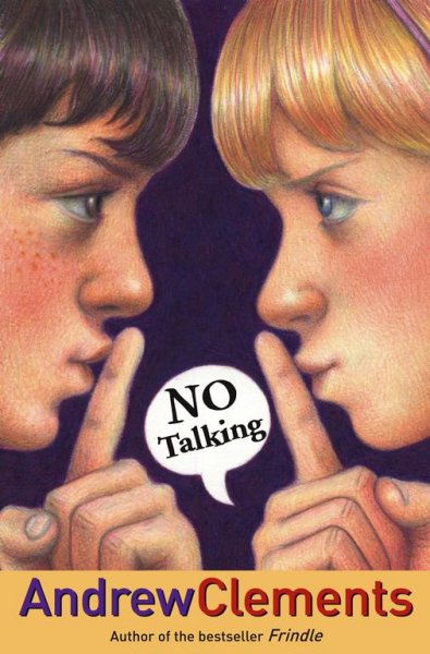 No talking / Andrew Clements ; illustrations by Mark Elliott.