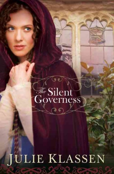 The silent governess / Julie Klassen.