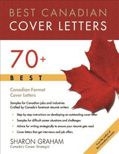 Best Canadian cover letters : [70+ best Canadian-format cover letters]  by Sharon Graham.