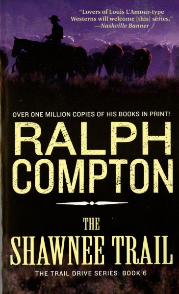 The Shawnee trail / Ralph Compton.