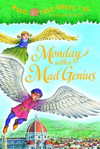 Monday with a mad genius / by Mary Pope Osborne ; illustrated by Sal Murdocca.