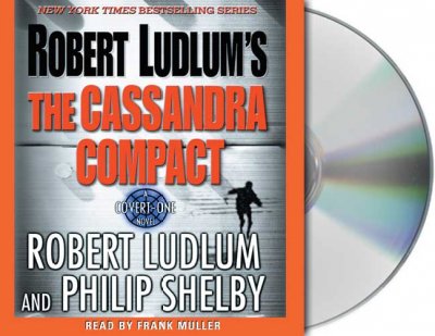 Robert Ludlum's the cassandra compact [sound recording] / Robert Ludlum.