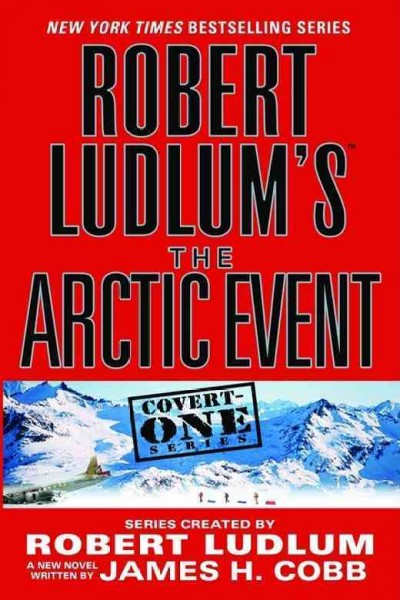 Robert ludlum's the arctic event.