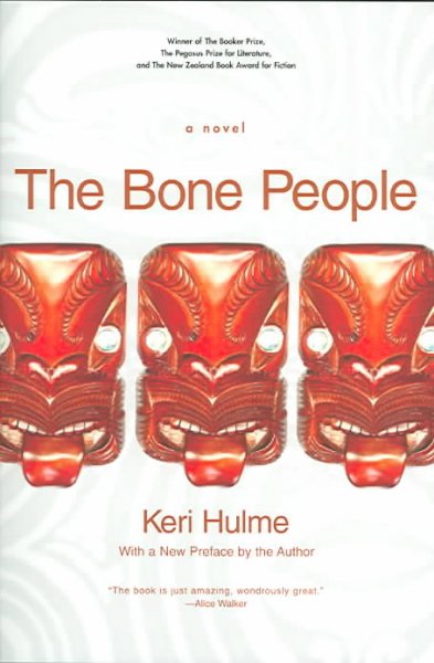 The bone people : a novel / by Keri Hulme.