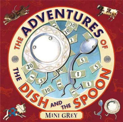 The adventures of the dish and the spoon / Mini Grey.