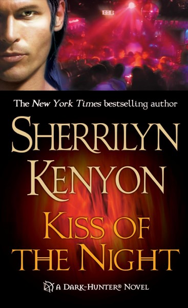 Kiss of the night / Sherrilyn Kenyon.