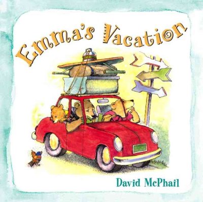 Emma's vacation / David McPhail.