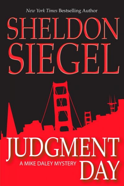 Judgement day : a Mike Daley mystery / by Sheldon Siegel.