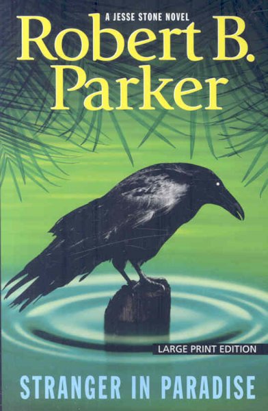 Stranger in paradise : [a Jesse Stone novel] / Robert B. Parker.