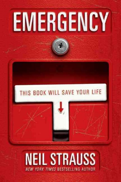 Emergency : this book will save your life / Neil Strauss.