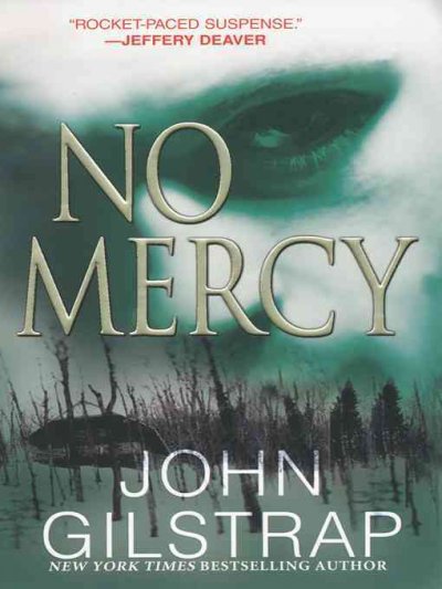 No mercy / John Gilstrap.
