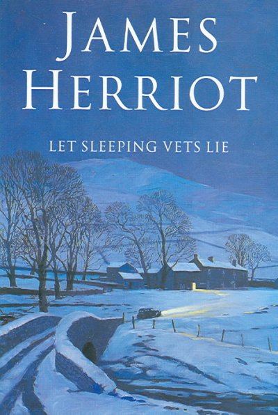Let sleeping vets lie / James Herriot.