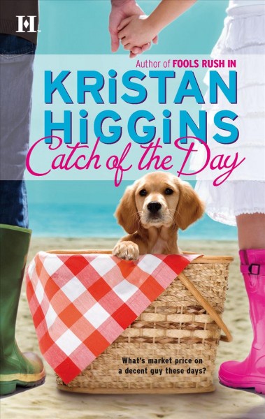 Catch of the day / Kristan Higgins.