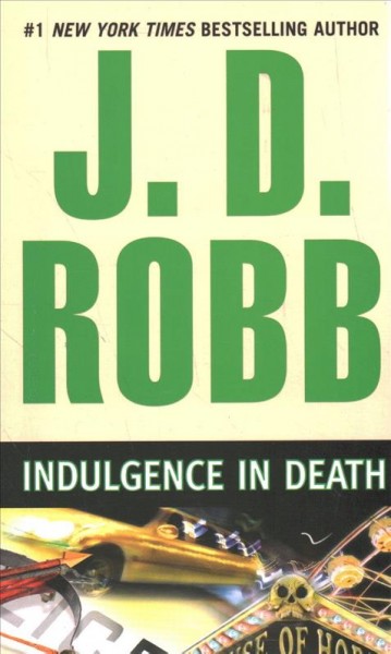 Indulgence in death / J.D. Robb.