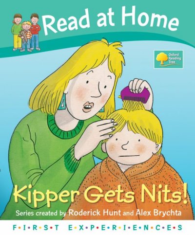 Kipper gets nits! / Roderick Hunt and Alex Brychta.