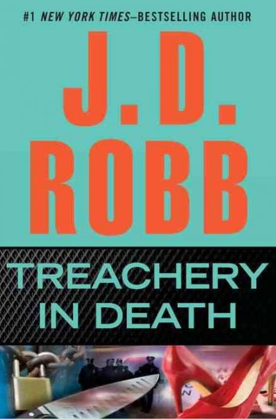 Treachery in death / J. D. Robb.