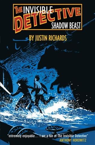 The shadow beast / Justin Richards.