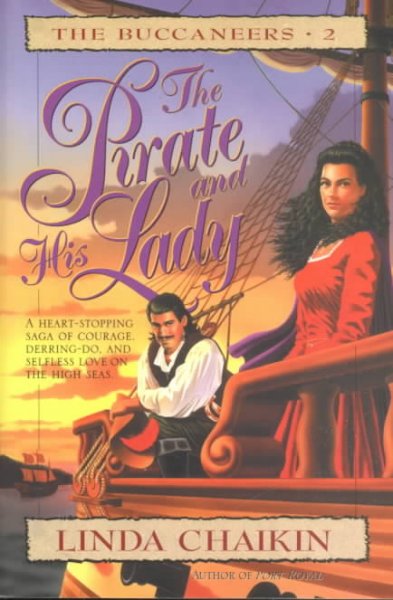 The pirate and his lady [book] / Linda Chaikin.