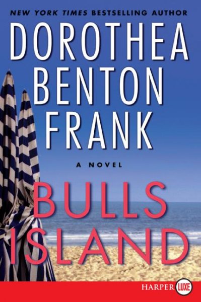 Bulls Island / Dorothea Benton Frank.