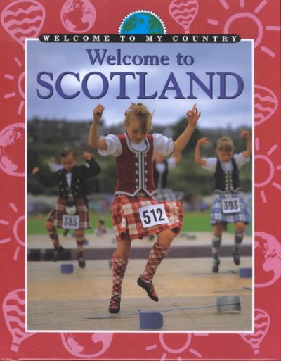 Welcome to Scotland / [written by Graeme Cane, Lise Hull].