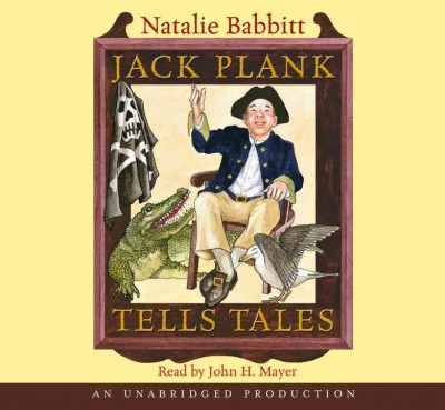 Jack Plank tells tales [sound recording] / Natalie Babbitt.