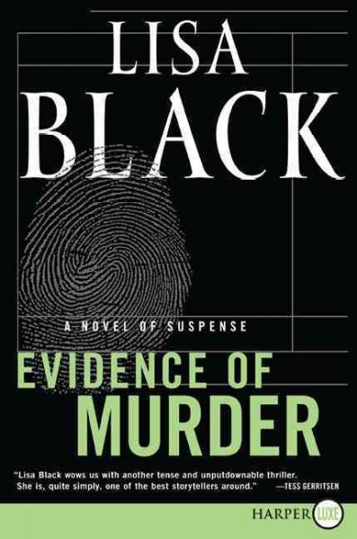 Evidence of murder [text (large print)] / Lisa Black.